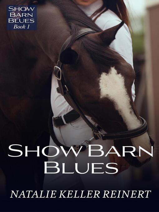 Title details for Show Barn Blues by Natalie Keller Reinert - Available